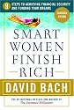 Smart Women Finish Rich: 9 Steps to Creating a Rich Future [CANADIAN EDITION]