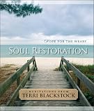 Soul Restoration: Hope for the Weary