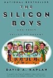 The Silicon Boys: And Their Valley of Dreams