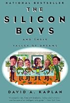 The Silicon Boys: And Their Valley of Dreams