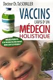 Vaccins : l'avis d'un m�decin holistique