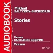 Stories | [Mikhail Saltykov-Shchedrin]