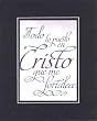 Todo lo puedo en Cristo que me fortalece. Filipenses 4:13 (Reina-Valera 1960) . . . 8 x 10 Inches Verses in Spanish set in Double Beveled Matting - A Timeless and Priceless Poetry Keepsake Collection