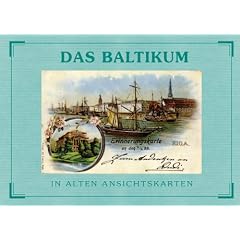 Das Baltikum in alten Ansichtskarten