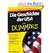 Die Geschichte der USA f�r Dummies (Fur Dummies)