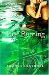 The Burning: A Novel