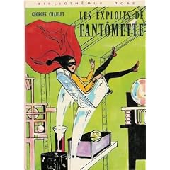 Les exploits de Fantômette : Collection : Bibliothèque rose cartonnée & illustrée