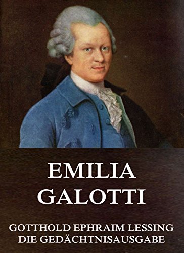 Emilia Galotti: Vollständige Ausgabe (German Edition)