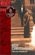 The Last Bachelor (Lone Star Country Club) (Lone Star Country Club, 9)