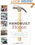 The Handbuilt Home: 34 Simple Stylish and Budget-Friendly Woodworking Projects for Every Room