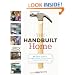 The Handbuilt Home: 34 Simple Stylish and Budget-Friendly Woodworking Projects for Every Room