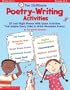 Fun 15-Minute Poetry-Writing Activities (Grades 2-4)