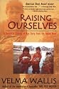 Raising Ourselves: A Gwich'in Coming of Age Story from the Yukon River