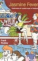 Jasmine Fever: Confessions of a jaded expat in Thailand