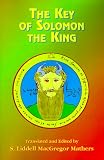 The  Key of Solomon The King S. Liddell Macgregor Mather