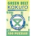 Green Belt Kakuro: 150 Puzzles (Martial Arts Kakuro)