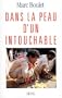 Dans la peau d'un intouchable