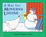 Books : A Hat for Minerva Louise