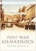 Post-War Kilmarnock (Britain in Old Photographs)