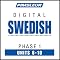 Swedish Phase 1, Unit 06-10: Learn to Speak and Understand Swedish with Pimsleur Language Programs