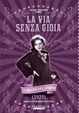 La Via Senza Gioia