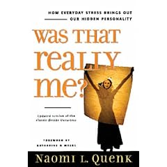 Was That Really ME?: How Everyday Stress Brings out Our Hidden Personality