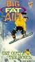 Big Fat Air:Snowboarding [VHS]