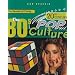 The 80's (20th Century Pop Culture)