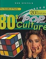 The 80's (20th Century Pop Culture)