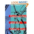 Buy Engineering and the Mind's Eye by Eugene S. Ferguson