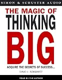 The Magic of Thinking Big