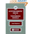 Antithrombotic Drugs in Thrombosis Models