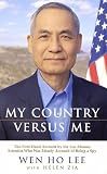 cover of MY COUNTRY VERSUS ME: THE FIRST-HAND ACCOUNT BY THE LOS ALAMOS SCIENTIST WHO WAS FALSELY ACCUSED OF BEING A SPY