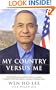 My Country Versus Me: The First-Hand Account By the Los Alamos Scientist Who Was Falsely Accused of Being a Spy