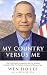 Book My Country Versus Me: The First-Hand Account By the Los Alamos Scientist Who Was Falsely Accused of Being a Spy