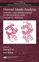 Normal Mode Analysis: Theory and Applications to Biological and Chemical Systems (Chapman & Hall/CRC Mathematical & Computational Biology)