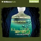 Kill Your Darlings: A Mallory Novel, Book 3 | Max Allan Collins