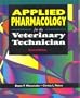 Applied Pharmacology for the Veterinary Technician, 2e