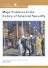 Major Problems in the History of American Sexuality: Documents and Essays (Major Problems in American History Series)