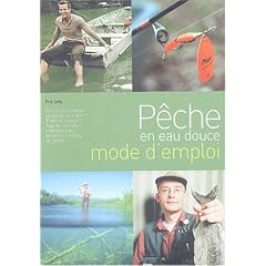 P�che en eau douce, mode d'emploi