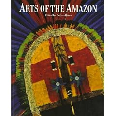 Arts of the Amazon (Braun, Barbara)