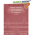 Applied Statistics and Probability for Engineers, Student Solutions Manual by  Douglas C. Montgomery and George C. Runger