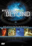 Mysterious Forces Beyond: Death & Paranormal