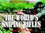 The World's Sniping Rifles: With Sighting Systems and Ammunition (Greenhill Military Manuals)