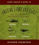 Every Angler's Guide to Amazing Lures and Flies: Rare and Forgotten Masterpieces of Fishing