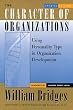 The Character of Organisations: Using Personality Type in Organization Development