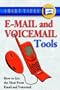 E-mail & Voicemail Tools: Learn the Secrets of Getting the Response You Want (Smart Tapes)