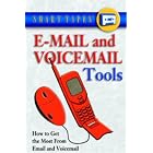 Click here to buy E-mail and Voicemail Tools: Learn the Secrets of Getting the Response You Want (Smart... by  Michael Podolinsky.
