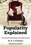 Popularity Explained: The Social Psychology of Grade School