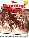 The Dancing Chain: History and Development of the Derailleur Bicycle